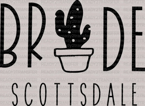 Bride Scottsdale DTF Transfer