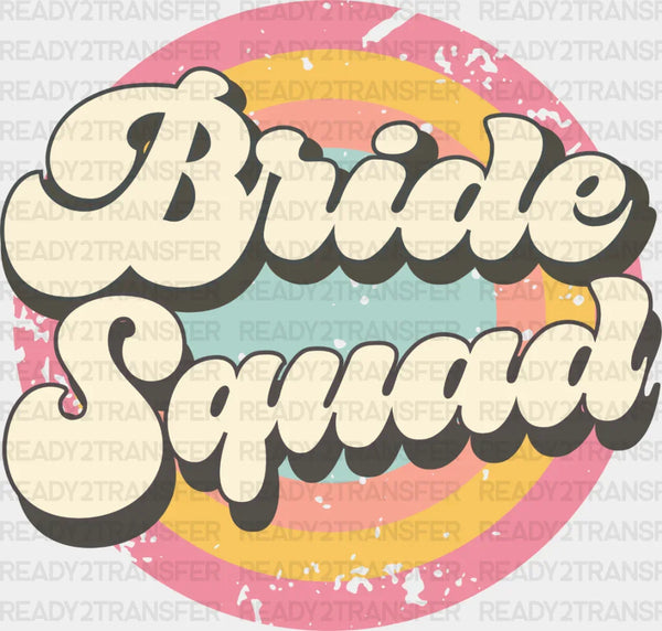 Bride Squad Circular Design - Bachelorette Iron On DTF Transfer