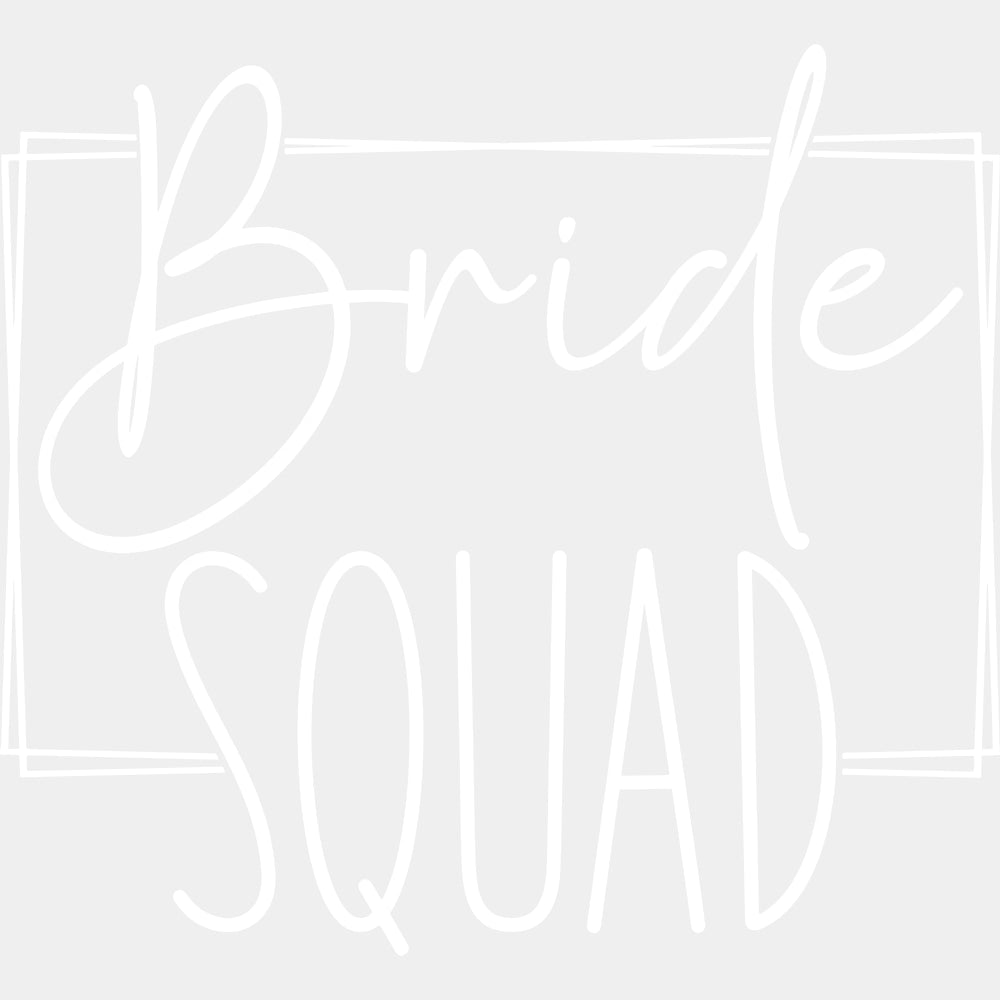 Bride Squad, Cursive B&W - Wedding Crew DTF Transfers ready2transfer Light Color Design (See Imaging)