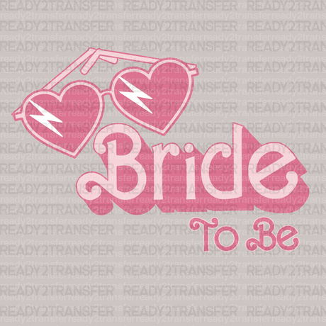 BRIDE TO BE DTF Transfer - ready2transfer