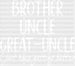 Brother Uncle Great-Uncle Design - DTF heat transfer ready2transfer White