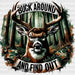 Buck Around And Find Out - Hunting DTF heat transfer ready2transfer Black