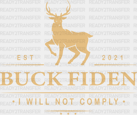 Buck Fiden Election Dtf Transfer