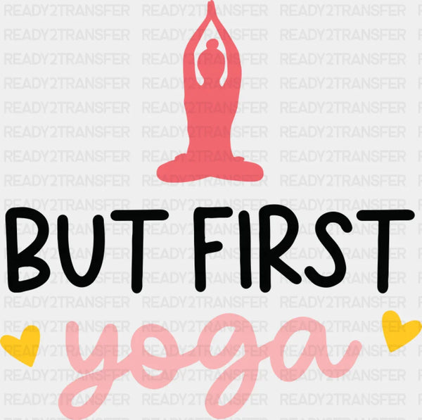 But First Yoga Pink Design - Yoga DTF Transfer
