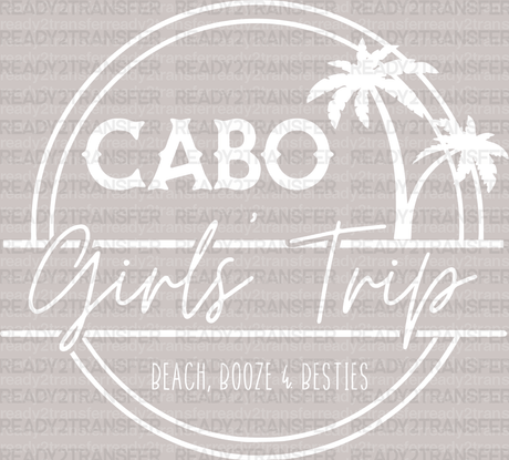 Cabo Girl's Trip DTF Heat Transfer, Vacation Design, Vacay Mode DTF - ready2transfer