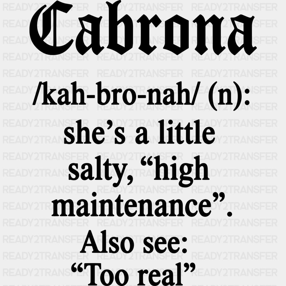 Cabrona Definition - Hispanic Heritage Month DTF Transfers - Adult Unisex - S & M (10’’) / Dark Color Design (See