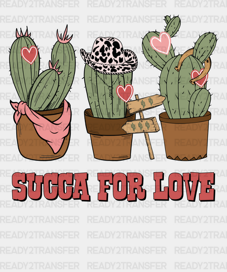 Cactus Succa For Love Dtf Transfer