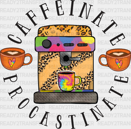 Caffeinate Procastinate - Coffee Iron On Dtf Transfer Adult Unisex S & M (10’’) / Dark Color