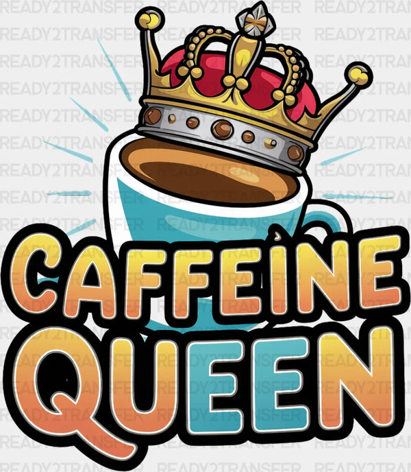 Caffeine Queen Blue Design - Coffee DTF Transfer