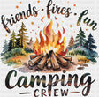 Camping Crew Friends Fires Fun - Camping DTF Transfer
