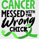 Cancer Messed With The Wrong Chick - Lymphoma DTF Transfers Adult Unisex - S & M (10’’) / Dark Color Design (See