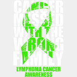 Cancer Messed With The Wrong Family B&W - Lymphoma DTF Transfers ready2transfer Light Color Design (See Imaging)