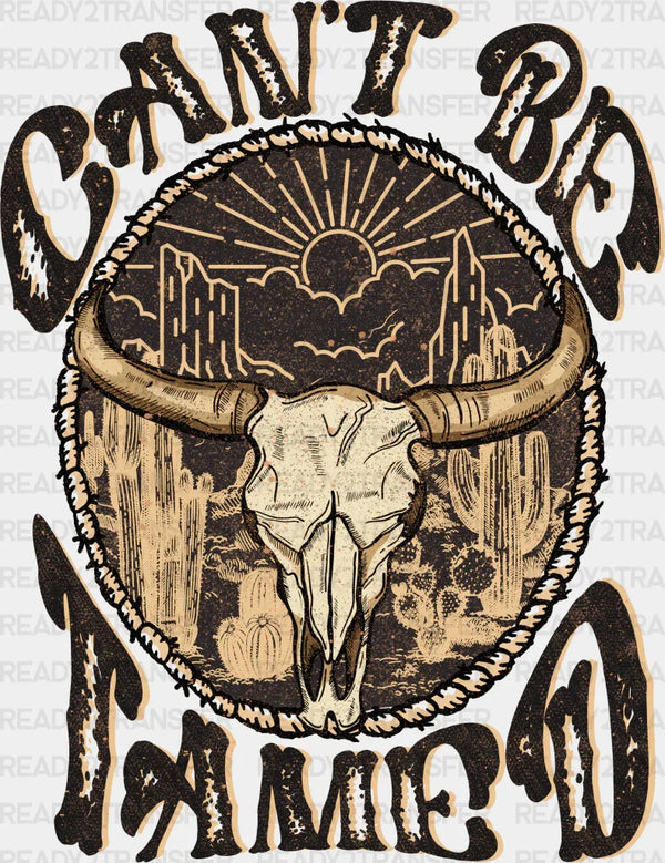 Can't Be Tamed Design - Western DTF Transfers