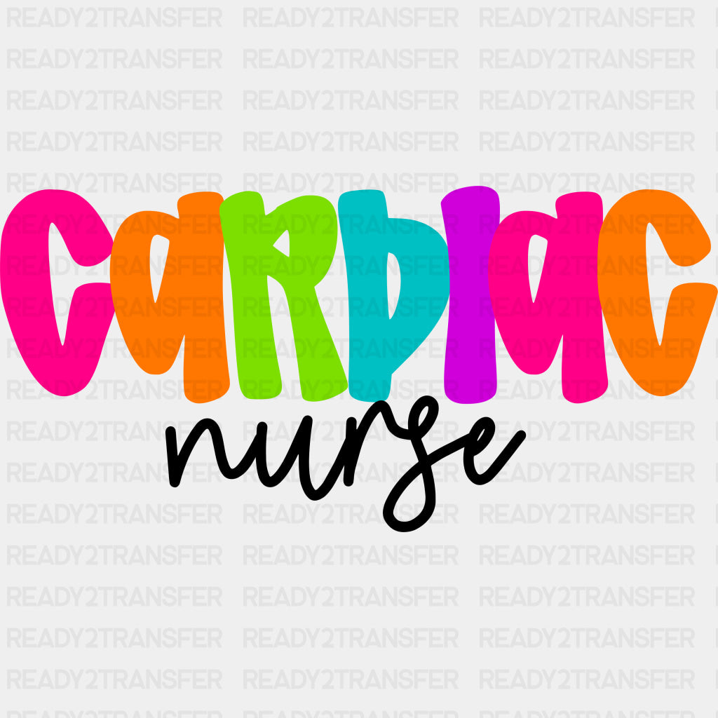 Cardiac Nurse Colorful Letters - Cardiac Nurse DTF Transfers ready2transfer Dark Color Design (See Imaging)
