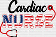 Cardiac Nurse Dtf Heat Transfer Design Healthcare Workers