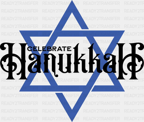 Celebrate Hanukkah Design - Hanukkah DTF heat transfer
