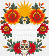 Celebrate Hispanic Heritage Sun Flowers Calaca - Hispanic Heritage Month DTF Transfer Adult Unisex - S & M (10’’)