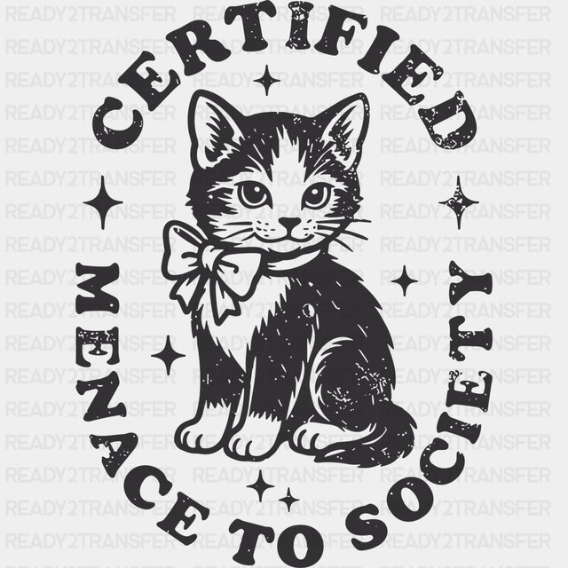 Certified Menace To Society - Funny DTF Transfers - Adult Unisex - S & M (10’’) / Dark Color Design (See Imaging)
