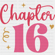 Chapter 16 - Sweet 16 DTF Transfers ready2transfer