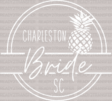 CHARLESTON Bride SC DTF Transfer - ready2transfer