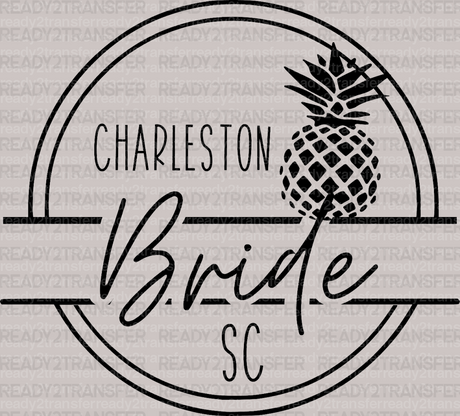 CHARLESTON Bride SC DTF Transfer - ready2transfer