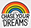 Chase Your Dreams Rainbow - Minimal UV Sticker Permanent UV DTF Decal