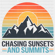 Chasing Sunsets And Summits - Hiking DTF Transfers ready2transfer Dark Color Design (See Imaging)