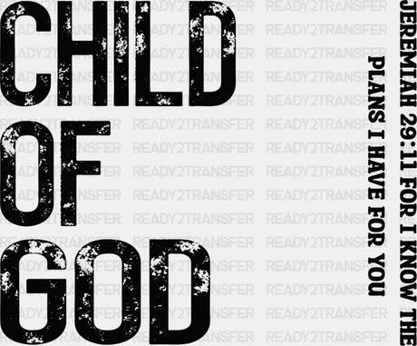 Child Of God Plans I Have For You - Christianity Dtf Transfer Adult Unisex S & M (10’’) / Dark