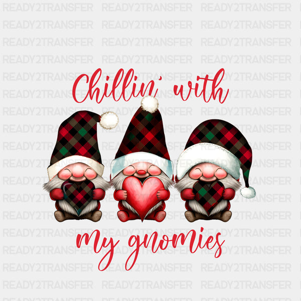 CHILLIN WITH MY GNOMIES 4 DTF Transfer