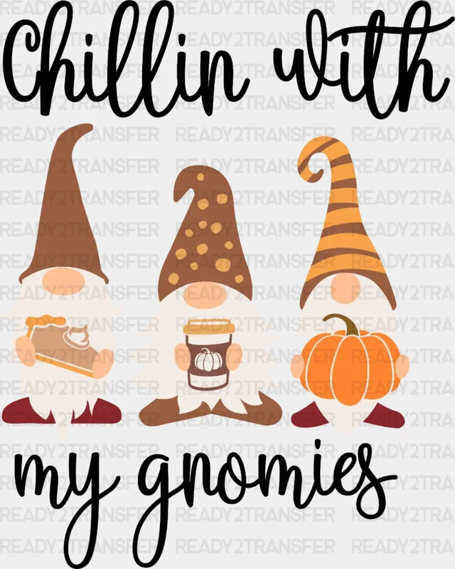 Chillin With My Gnomies DTF Transfer ready2transfer