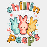 Chillin With My Peeps Easter Dtf Heat Transfer Design