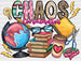 Chaos Coordinator Design - Teachers DTF heat transfer ready2transfer White