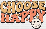 Choose Happy Smiley - Good Vibes DTF Transfer