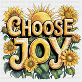 Choose Joy, Sunflowers - Quotes DTF Transfers ready2transfer