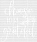 Choose to be Grateful DTF Transfer ready2transfer White