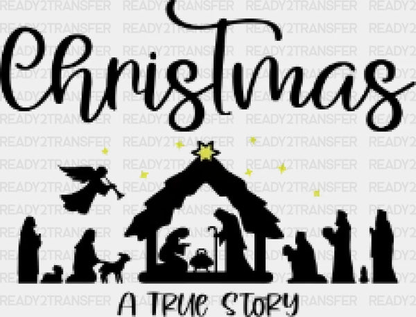 Christmas a True Story DTF Transfer