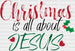 Christmas Is All About JESUS DTF Transfer ready2transfer Lined