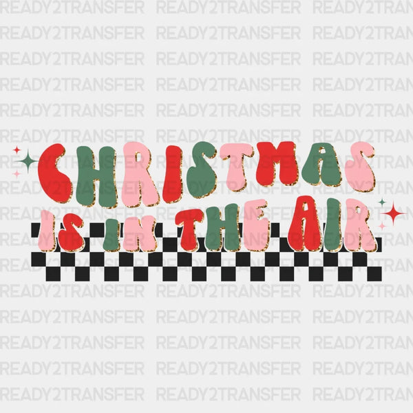 Christmas Is In The Air DTF Transfer
