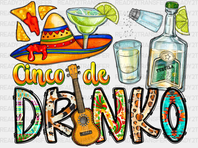 Cinco De Drinko Tequila DTF Transfer