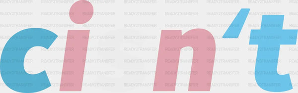 Cisn't Transgender Design - Transgender Iron On DTF Transfer