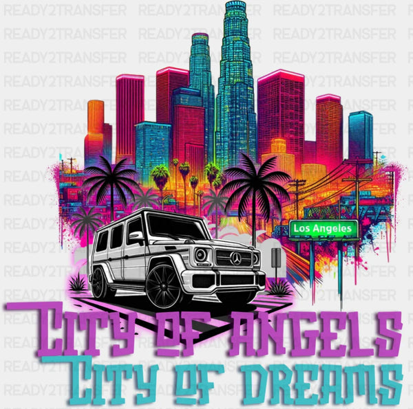 City Of Angels City Of Dreams - States & Cities DTF Transfer