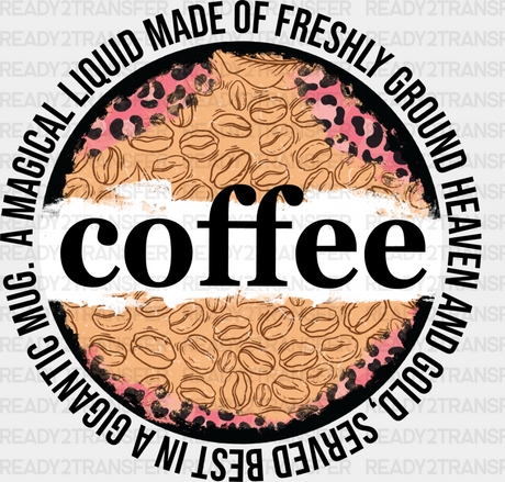 Coffee A Magical Liquid - Iron On Dtf Transfer Adult Unisex S & M (10’’) / Dark Color Design