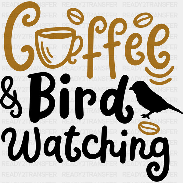 Coffee & Bird Watching - Birds DTF Transfers