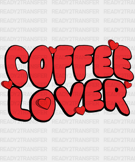 Coffee Lover Dtf Transfer