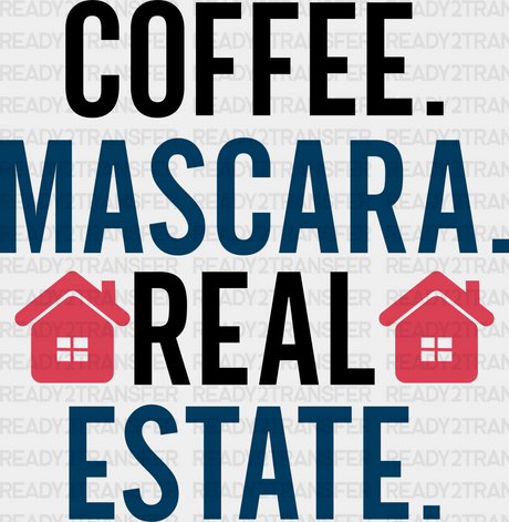 Coffee Mascara Real Estate Design - Realtor Dtf Heat Transfer Adult Unisex S & M (10’’) / Black