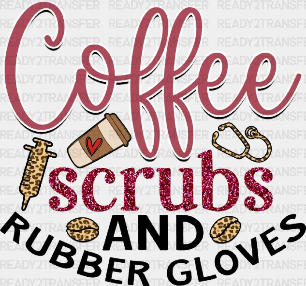 Coffee Scrubs Dtf Transfer