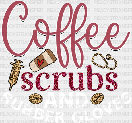 Coffee Scrubs Dtf Transfer