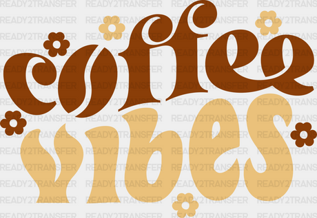 Coffee Vibes Flower Design - Iron On Dtf Transfer