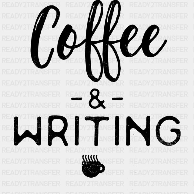 Coffee & Writing - Writing DTF Transfers ready2transfer Dark Color Design (See Imaging)