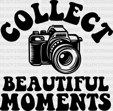 Collect Beautiful Moments - Photography Iron On Dtf Transfer Adult Unisex S & M (10’’) / Dark